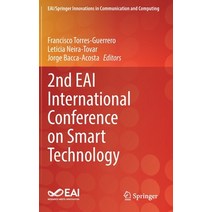 (영문도서) 2nd Eai International Conference on Smart Technology Hardcover, Springer, English, 9783031076695