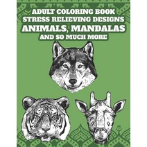 Adult Coloring Book Stress Relieving Designs Animals Mandalas and So Much More: Relaxing Coloring ... Paperback, Independently Published, English, 9798693113701