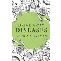 (영문도서) Drive Away Diseases Paperback, Notion Press, English, 9781639403257