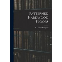 (영문도서) Patterned Hardwood Floors Paperback, Hassell Street Press, English, 9781015292826
