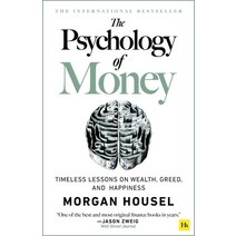 The Psychology of Money:Timeless Lessons on Wealth Greed and Happiness, Harriman House