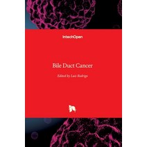 (영문도서) Bile Duct Cancer Hardcover, Intechopen, English, 9781789238754