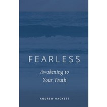(영문도서) Fearless: Awakening to Your Truth Paperback, Holland House Publishing, N..., English, 9780578535500