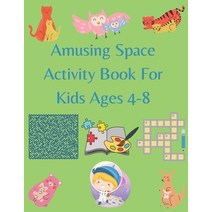 Amusing Space Activity Book For Kids Ages 4-8: All In One Sudoku Puzzle Wordsearch Mazes Crossw... Paperback, Independently Published, English, 9798576518104