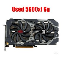 그래픽카드 RX5600XT 게임 그래픽 카드 플레이트 비디오 카드 보드 GPU 엔비디아 지포스 PC 컴퓨터 rtx 3060 RX 580 2060S 6600 5700 아님, 3.rx5600xt  6g