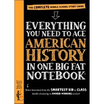 Everything You Need to Ace American History in One Big Fat Notebook, Workman Publishing