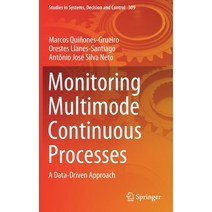 Monitoring Multimode Continuous Processes: A Data-Driven Approach Hardcover, Springer