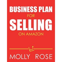 (영문도서) Business Plan For Selling On Amazon Paperback, Independently Published, English, 9798634220406