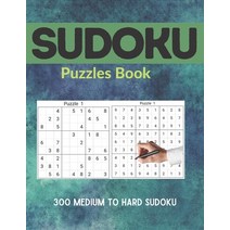 (영문도서) Sudoku Puzzles Book: 300 Medium to Hard Sudoku Puzzles book for adults and kids with Solution... Paperback, Independently Published, English, 9798516287930