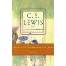 C.S. Lewis Letters to Children (C.S. Lewis Classics):, C.S. Lewis Letters to Childr.., Lewis, C. S./ Dorsett, Lyle .., Simon & Schuster