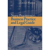Nurse Practitioner : Business Practice and Legal Guide, Nurse Practitioner : Busines.., Buppert, Carolyn(저),Jones & B, Jones & Bartlett