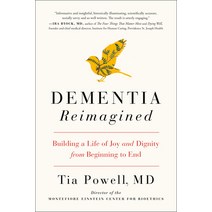 Dementia Reimagined: Building a Life of Joy and Dignity from Beginning to End Paperback, Avery Publishing Group