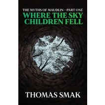 (영문도서) Where the Sky Children Fell Paperback, Haus of Faun, English, 9781737601807