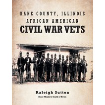 (영문도서) Kane County Illinois African American Civil War Vets Paperback, Newman Springs, English, 9781684980062