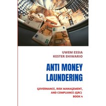 (영문도서) Anti-Money Laundering (Aml): Governance Risk Management and Compliance (GRC) Book 4 Paperback, Independently Published, English, 9798848908473