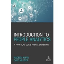 Introduction to People Analytics:A Practical Guide to Data-Driven HR, Introduction to People Analy.., Nadeem Khan(저),Kogan Page, Kogan Page