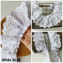 레이스원단 면 레이스 천 기퓌르 3d 패브릭 리본 스커트 프린지 스카프 바느질 장식8CM 와이드 화이트 코튼 플리츠 프릴 트림 중공 자수 8974EA52 5395EA27