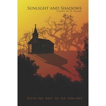 Sunlight and Shadows Paperback, Independently Published, English, 9781976827402