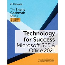(영문도서) Technology for Success and the Shelly Cashman Series Microsoft 365 & Office 2021 Paperback, Cengage Learning, English, 9780357676929