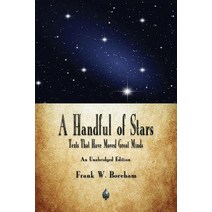 A Handful of Stars: Texts That Have Moved Great Minds Paperback, Merchant Books