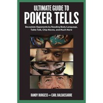 Ultimate Guide to Poker Tells: Devastate Opponents by Reading Body Language Table Talk Chip Moves and Much More, Triumph Books