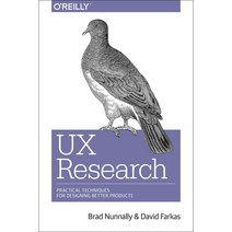 UX Research: Practical Techniques for Designing Better Products, Oreilly & Associates Inc