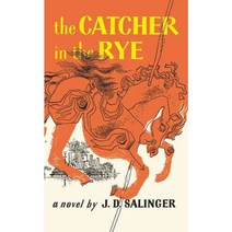 THE CATCHER IN THE RYE:, Little Brown and Company