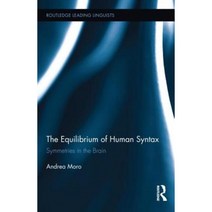 The Equilibrium of Human Syntax: Symmetries in the Brain Hardcover, Routledge