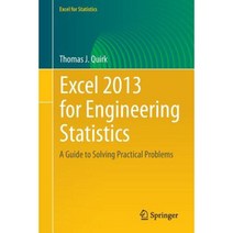 Excel 2013 for Engineering Statistics: A Guide to Solving Practical Problems Paperback, Springer
