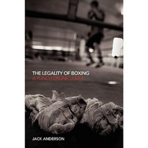 The Legality of Boxing: A Punch Drunk Love? Paperback, Routledgecavendish