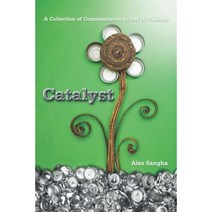 Catalyst: A Collection of Commentaries to Get Us Talking Paperback, Authorhouse