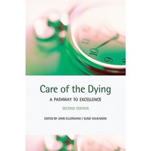 Care of the Dying: A Pathway to Excellence Paperback, Oxford University Press, USA