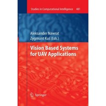 Vision Based Systemsfor Uav Applications Paperback, Springer