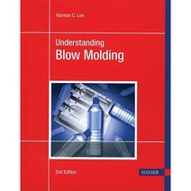 Understanding Blow Molding Paperback, Hanser Gardner Publications