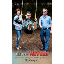 Did I Say Never? Paperback, Dr. Nugent Speaks