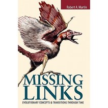 Missing Links: Evolutionary Concepts and Transitions Through Time Paperback, Jones & Bartlett Publishers