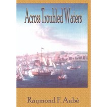 Across Troubled Waters Hardcover, 1st Book Library