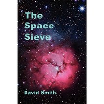 The Space Sieve Paperback, Lehi David Smith
