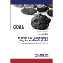 Indirect Coal Gasification Using Aspen-Plus(r) Model Paperback, LAP Lambert Academic Publishing