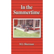 In the Summertime: Childhood at the Little Red Cottage on Lake Winnebago in Wisconsin Hardcover, Book Services Us