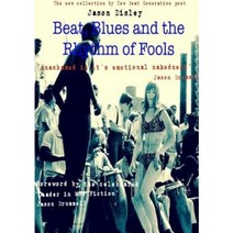 Beat Blues and the Rhythm of Fools Paperback, Lulu.com