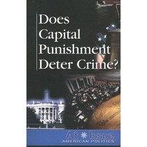 Does Capital Punishment Deter Crime? Paperback, Greenhaven Press