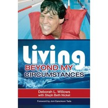 Living Beyond My Circumstances: The Deborah Willows Story Paperback, Castle Quay