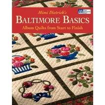 Baltimore Basics : Album Quilts from Start to Finish, Martingale & Co