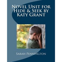 Novel Unit for Hide & Seek by Katy Grant Paperback, Createspace