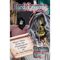 Hard Lessons: More Tales from the Theological College of St. Van Helsing Paperback, Booksforabuck.com