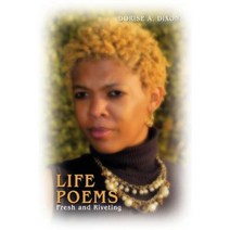Life Poems: Fresh and Riveting Paperback, iUniverse