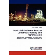 Industrial Methanol Reactor Dynamic Modeling and Optimization Paperback, LAP Lambert Academic Publishing