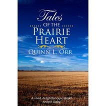Tales of the Prairie Heart Paperback, Createspace Independent Publishing Platform
