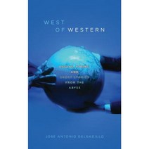 West of Western: Essays Poems and Short Stories from the Abyss Paperback, Createspace Independent Publishing Platform